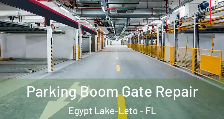 Parking Boom Gate Repair Egypt Lake-Leto - FL