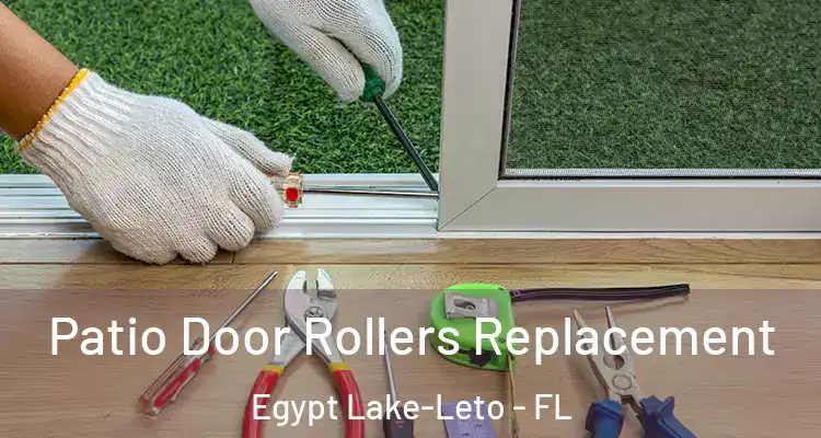 Patio Door Rollers Replacement Egypt Lake-Leto - FL